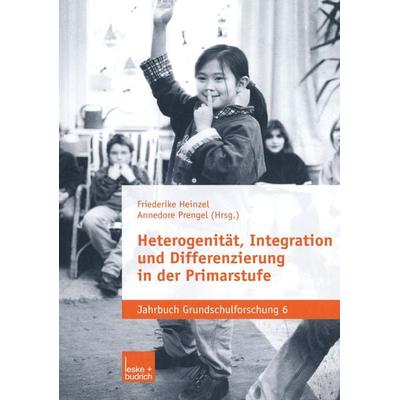 Heterogenität, Integration und Differenzierung in der Primarstufe, Taschenbuch von Friederike Heinzel,Annedore Prengel, VS Verlag für