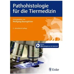 Pathohistologie für die Tiermedizin, Fachbücher von Wolfgang Baumgärtner