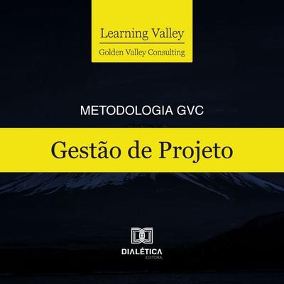 Metodologia GVC - Golden Valley Consulting, Audio, 9786527080220