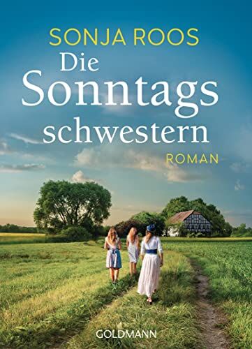 Sonja Roos - Die Sonntagsschwestern: Roman - Preis vom 17.10.2026 19:25:27 h