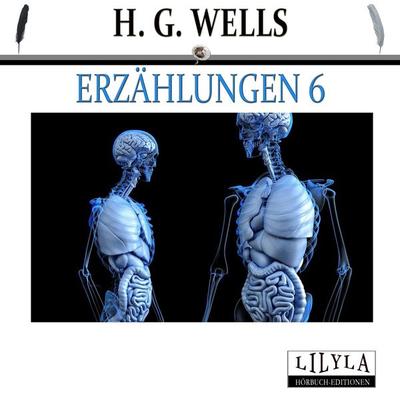 Erzählungen 6 - H. G. Wells, Audio, 9783959897495