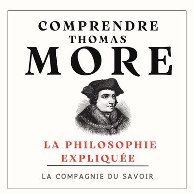 Comprendre Thomas More - Thomas More, Audio, 9782821180710
