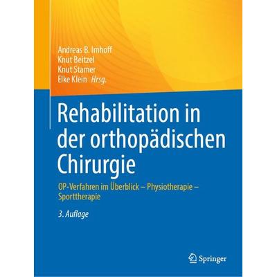Rehabilitation in der orthopädischen Chirurgie, Taschenbuch von , Springer Berlin, 978-3-662-66940-2
