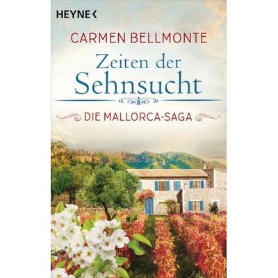Zeiten der Sehnsucht, Taschenbuch von Carmen Bellmonte, Heyne, 978-3-453-42537-8