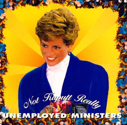 Unemployed Ministers - Not Kaputt Really - Preis vom 30.09.2026 09:01:18 h