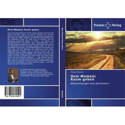 Dem Moment Raum geben, Taschenbuch von Thomas Hanstein, Fromm Verlag, 978-3-8416-0550-4