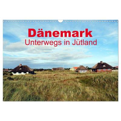 Dänemark - Unterwegs in Jütland (Wandkalender 2026 DIN A3 quer), CALVENDO Monatskalender