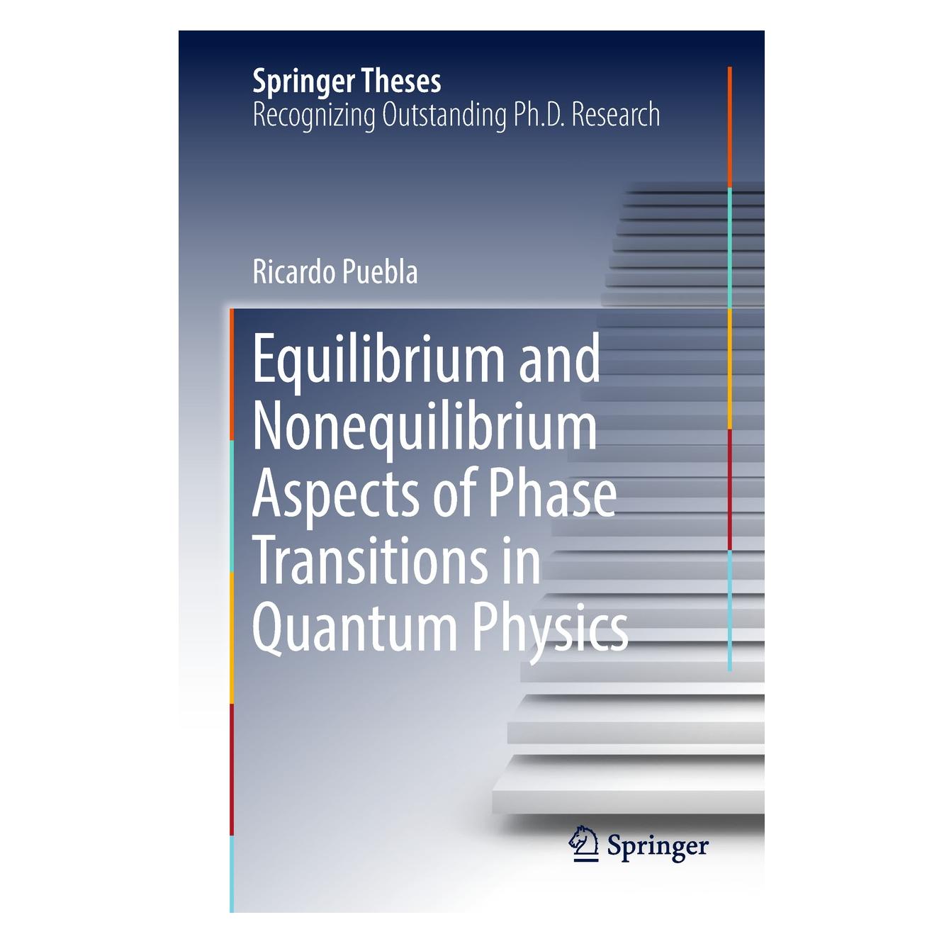 Springer Equilibrium and Nonequilibrium Aspects of Phase Transitions in Quantum Physics (Englisch, Hardcover, Ricardo Puebla) (9783030006525)