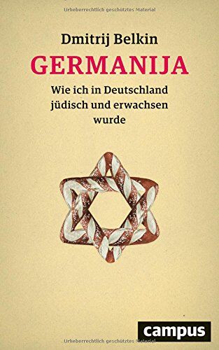 Dmitrij Belkin - Germanija: Wie ich in Deutschland jüdisch und erwachsen wurde - Preis vom 30.09.2026 09:01:18 h