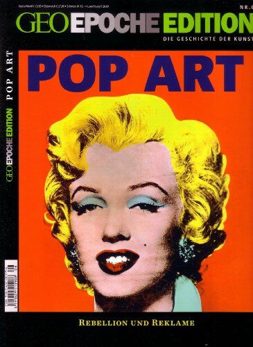 Geo Epoche Edition 6/2012: Die Geschichte der Kunst: Popart - Preis vom 30.09.2026 22:30:23 h