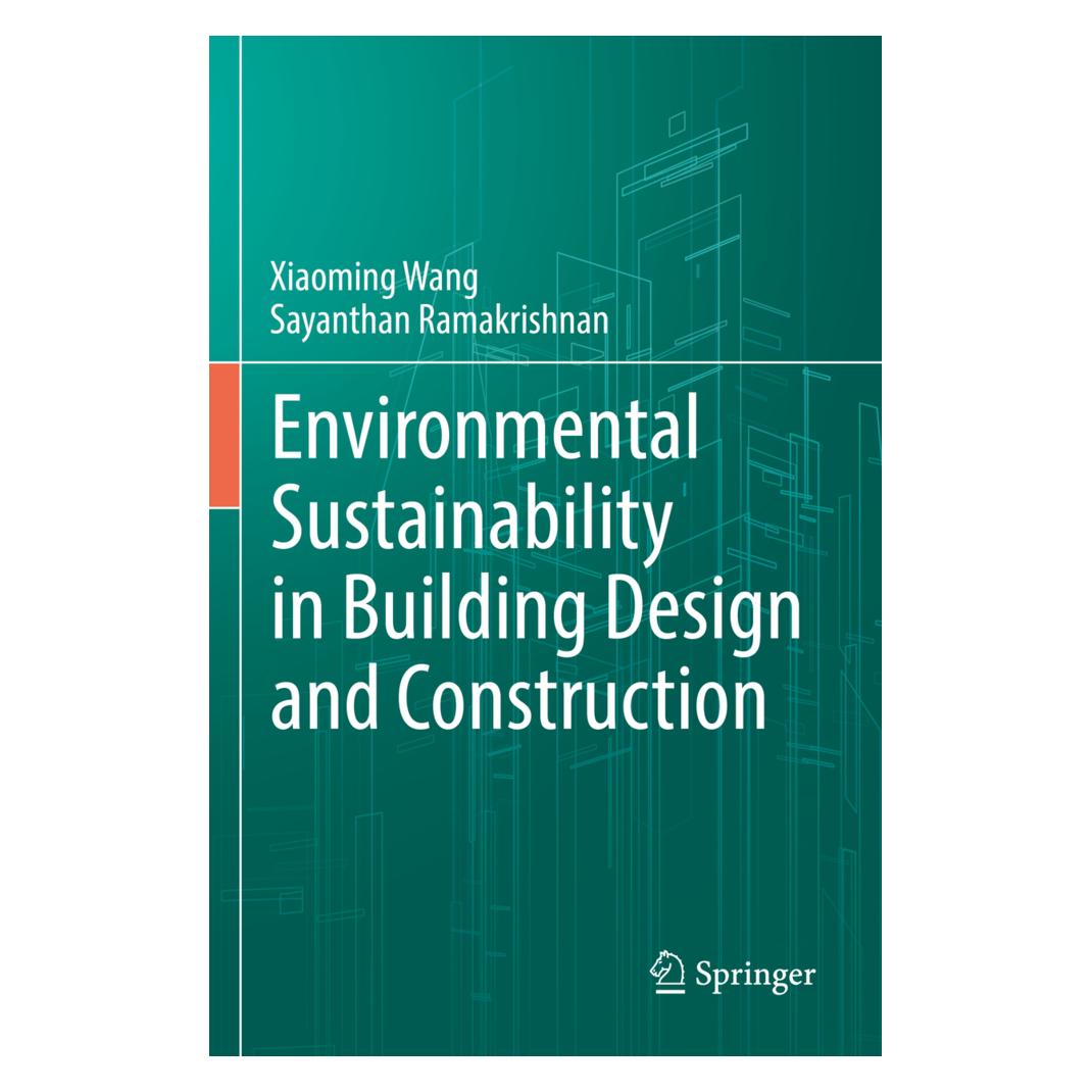Springer Environmental Sustainability in Building Design and Construction (Englisch, Softcover, Sayanthan Ramakrishnan, Xiaoming Wang) (56907491)