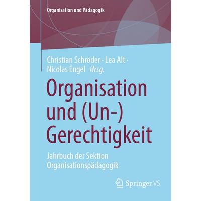 Organisation und (Un-)Gerechtigkeit, Taschenbuch von , Springer Fachmedien Wiesbaden GmbH, 978-3-658-48851-2