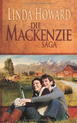 Linda Howard - Die MacKenzie Saga: 1. Das Land der MacKenzies 2. Das Geheimnis der MacKenzies 3. Die Ehre der MacKenzies 4. Der Traum der MacKenzies 5. Das Spiel der MacKenzies - Preis vom 13.10.2026 19:28:25 h