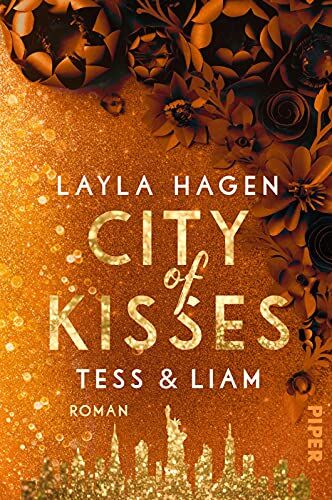 Layla Hagen - City of Kisses – Tess & Liam (New York Nights 5): Roman Prickelnde Romance über die große Liebe in New York von Bestsellerautorin Layla Hagen - Preis vom 01.10.2026 17:08:56 h