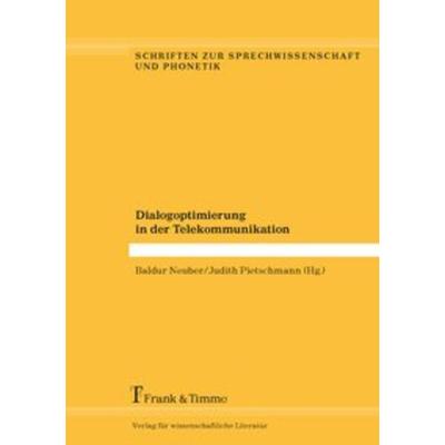Dialogoptimierung in der Telekommunikation, Taschenbuch von , Frank & Timme, 978-3-7329-0316-0
