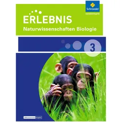 Erlebnis Naturwissenschaften Biologie 3. Schülerband. Differenzierende Ausgabe. Nordrhein-Westf, Schulbücher von Ralph Möllers, Imme Freundner-Huneke, Siegfried u a Schulz