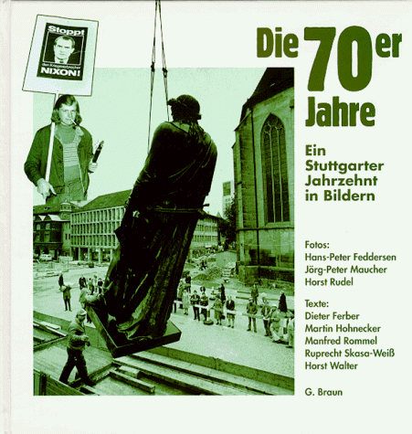 Dieter Ferber - Die 70er Jahre: Ein Stuttgarter Jahrzehnt in Bildern - Preis vom 09.10.2026 07:28:09 h