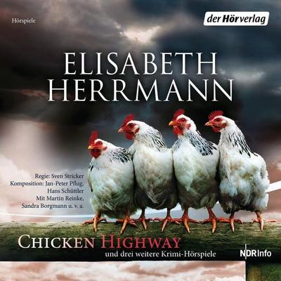 CHICKEN HIGHWAY und drei weitere Krimi-Hörspiele - Elisabeth Herrmann, Audio, 9783844522365