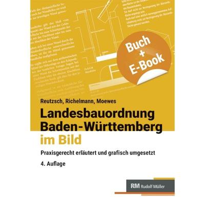 Landesbauordnung Baden-Württemberg im Bild - mit E-Book (PDF), Set von Alfred Reutzsch,Dirk Richelmann,Udo Moewes, RM Rudolf Müller Medien GmbH & Co.