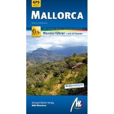 Mallorca, Taschenbuch von Dietrich Höllhuber, Michael Müller Verlag, 978-3-89953-504-4