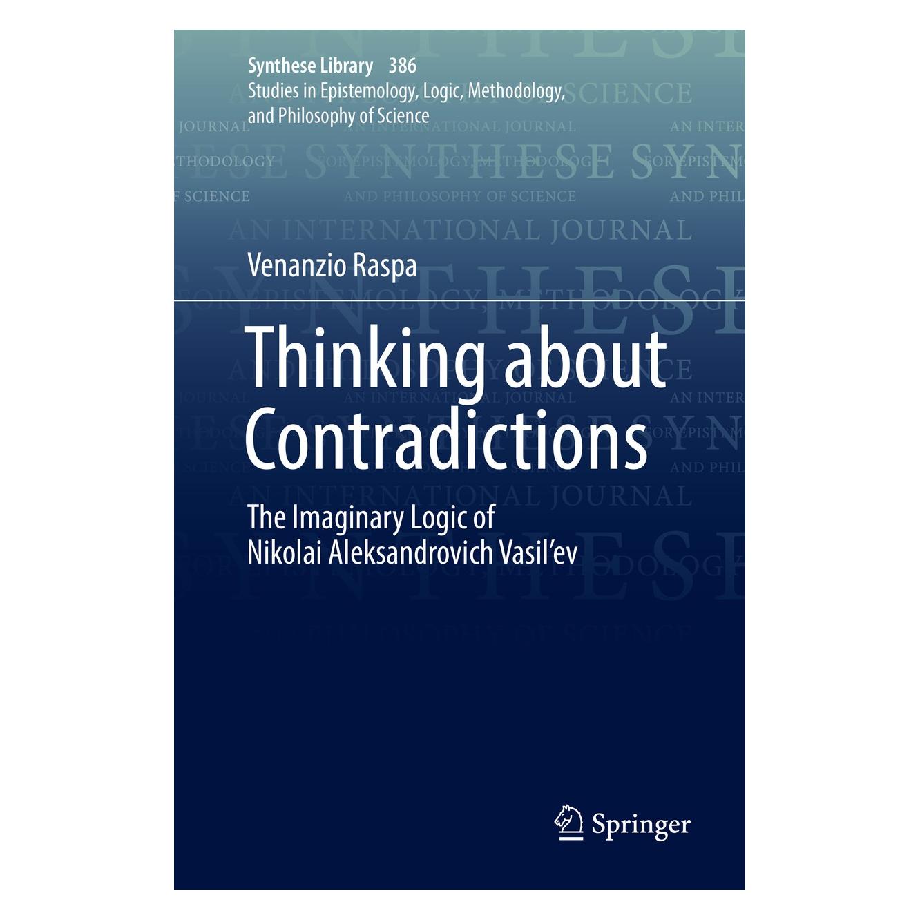 Springer Raspa:Thinking about Contradictions (Englisch, Hardcover, Venanzio Raspa) (9783319660851)