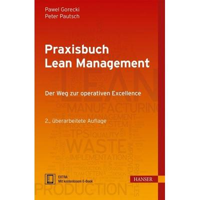 Praxisbuch Lean Management, Sonstige von Pawel Gorecki,Peter R. Pautsch, Carl Hanser