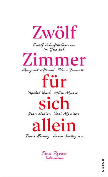 Paris Review-Interviews - Zwölf Zimmer für sich allein: Zwölf Schriftstellerinnen im Gespräch (Kampa Salon: Gespräche) - Preis vom 06.10.2026 07:26:00 h