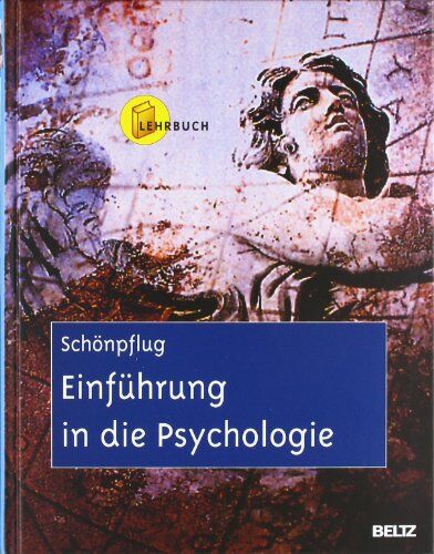 Wolfgang Schönpflug - Einführung in die Psychologie - Preis vom 18.10.2026 19:22:15 h