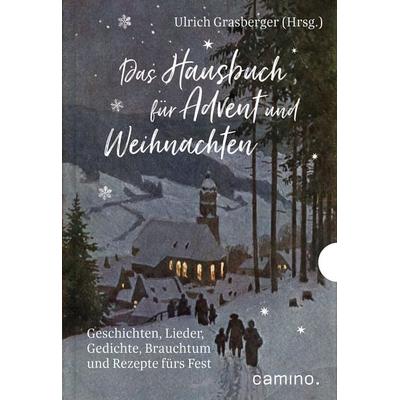 Das Hausbuch für Advent und Weihnachten, Gebundene Ausgabe von , Camino, 978-3-96157-076-8