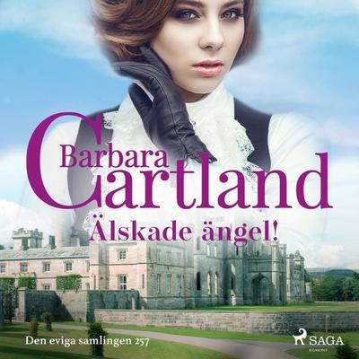 Älskade ängel! - Barbara Cartland, Audio, 9788711776728