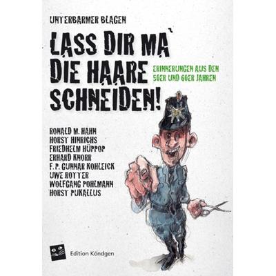 Lass dir ma die Haare schneiden, Taschenbuch von Ronald M. Hahn,Horst Hinrichs,Friedhelm Hüppop,Erhard Knorr,F. P. Gunnar Kohleick, Verlag Edition
