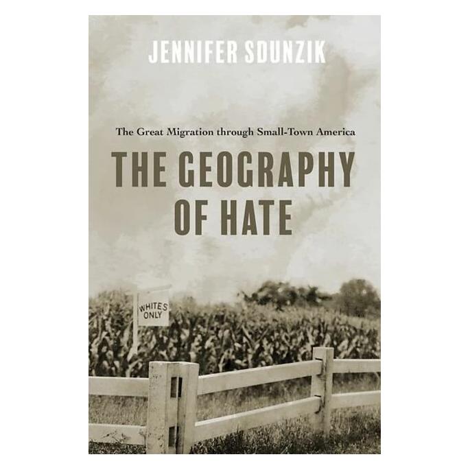 University Of Illinois The Geography of Hate (Englisch, Jennifer Sdunzik) (42239957)
