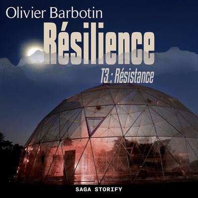 Résilience, T3 : Résistance - Olivier Barbotin, Audio, 9788728517178