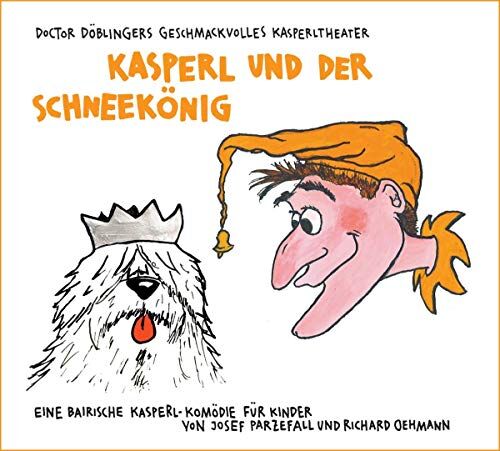 Doctor Döblingers Geschmackvolles Kasperltheater - Kasperl und der Schneekönig - Preis vom 09.10.2026 07:28:09 h