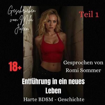 Entführung in ein neues Leben (Teil 1) - Mila Joleen, Audio, 9783693301227