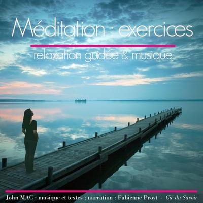 Exercices de méditation - John Mac, Audio, 9782821102422