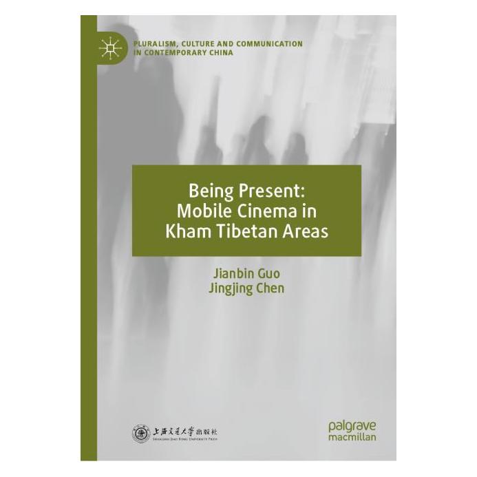 Springer Being Present: Mobile Cinema in Kham Tibetan Areas (Englisch, Hardcover, Jianbin Guo, Jingjing Chen) (71877978)