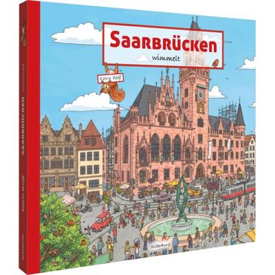 Saarbrücken wimmelt, Gebundene Ausgabe von Katrin Wolff, Silberburg, 978-3-8425-2474-3