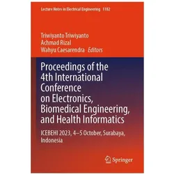 Proceedings of the 4th International Conference on Electronics, Biomedical Engin, Fachbücher von Wahyu Caesarendra, Achmad Rizal, Triwiyanto Triwiyanto