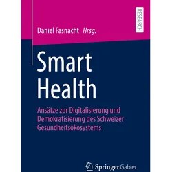 Smart Health, Fachbücher von Daniel Fasnacht
