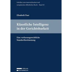 Knstliche Intelligenz in der Gerichtsbarkeit, Fachbücher von Elisabeth Paar