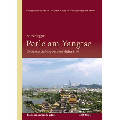 Perle am Yangtse, Gebundene Ausgabe von Norbert Egger, Verlag regionalkultur, 978-3-95505-552-3