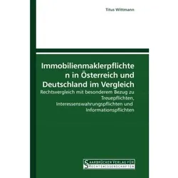 Immobilienmaklerpflichten in Österreich und Deutschland im Vergleich, Fachbücher von Titus Wittmann