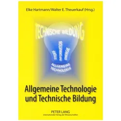 Allgemeine Technologie und Technische Bildung, Fachbücher von Elke Hartmann, Walter E. Theuerkauf