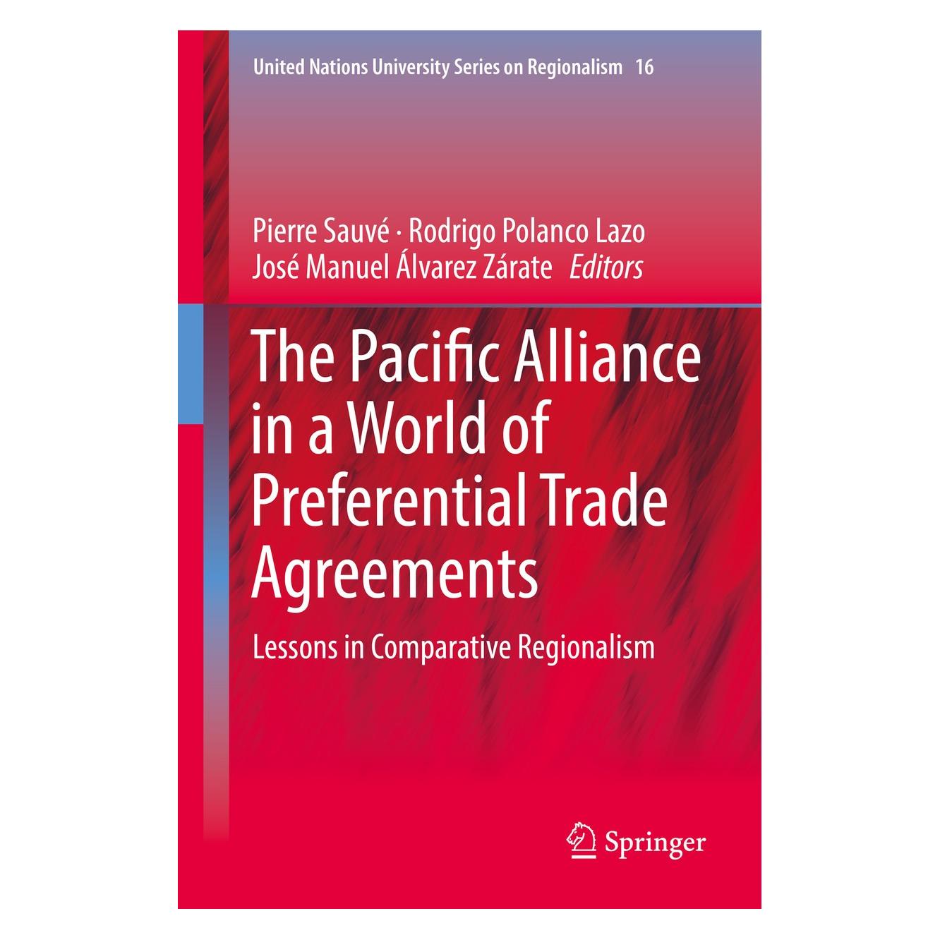 Springer The Pacific Alliance in a World of Pref (Englisch, Hardcover, José Manuel Álvarez Zárate, Pierre Sauvé, Rodrigo Polanco Lazo) (9783319784632)