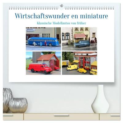 Wirtschaftswunder en miniature (hochwertiger Premium Wandkalender 2027 DIN A2 quer), Kunstdruck in Hochglanz