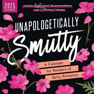 Unapologetically Smutty Wall Calendar, von Sourcebooks Inc, Sourcebooks Inc, 978-1-4642-2335-8