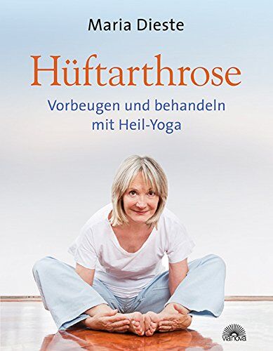 Maria Dieste - Hüftarthrose: Vorbeugen und behandeln mit Heil-Yoga - Preis vom 19.10.2026 19:33:35 h