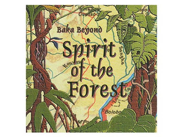 Baka Beyond - Spirit Of The Forest