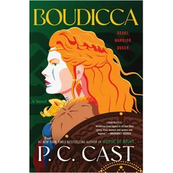 Boudicca, Belletristik von P. C. Cast